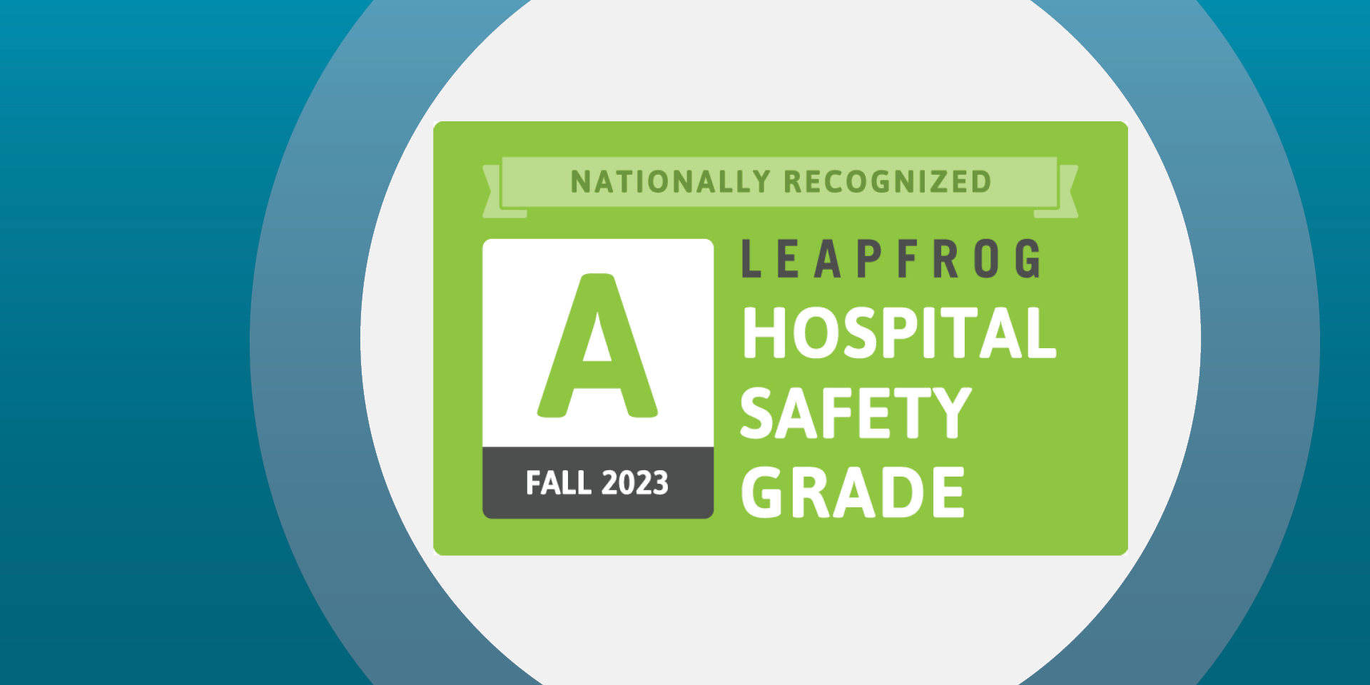 Leapfrog Hospital Safety Grade - Fall 2023 | Doylestown Health